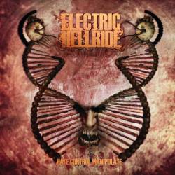 Electric Hellride : Hate.Control.Manipulate